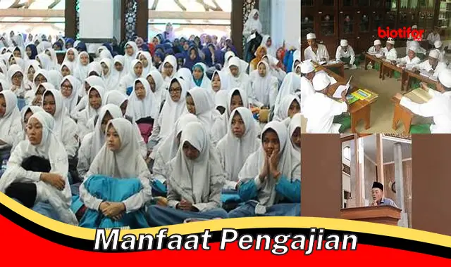 manfaat pengajian manfaat pengajian