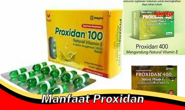 manfaat proxidan manfaat proxidan