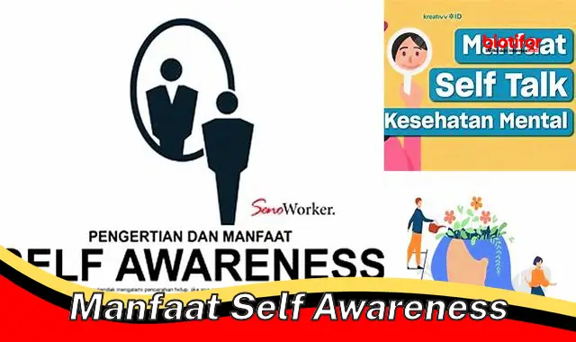 Temukan Manfaat Self Awareness yang Perlu Anda Ketahui