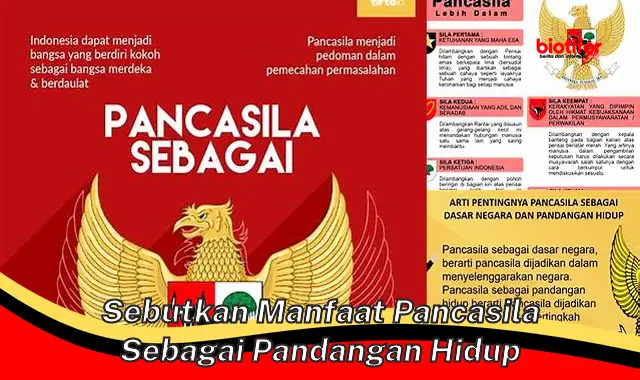 Temukan Manfaat Pancasila Sebagai Pandangan Hidup yang Jarang Diketahui