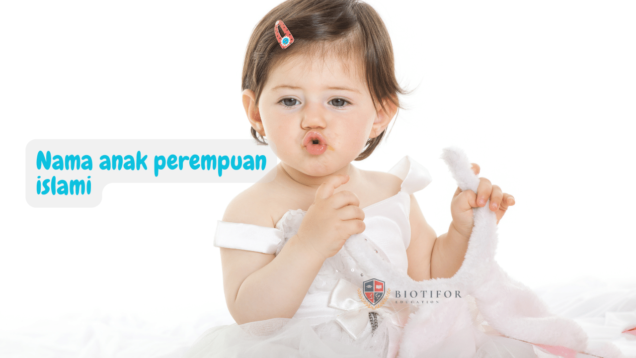 Nama anak perempuan islami, Contoh dan Maknanya