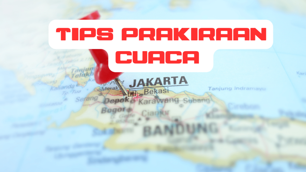 Tips Prakiraan Cuaca