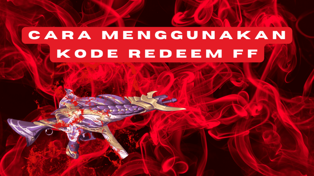 Cara Menggunakan Kode Redeem FF