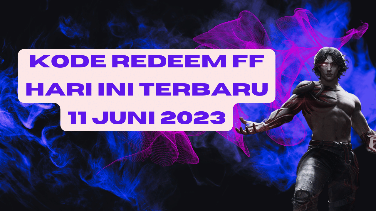 Kode redeem ff hari ini terbaru 11 Juni 2023, Ada Item Spesial!