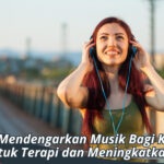 manfaat mendengarkan musik