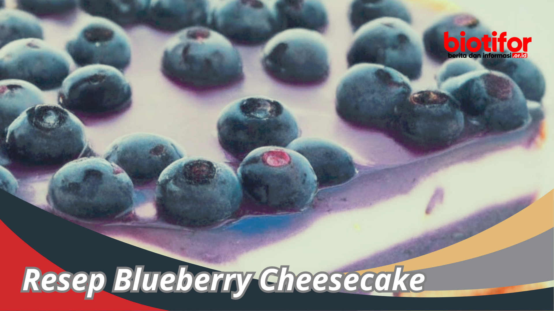 Resep Blueberry Cheesecake : Manjakan Lidah Dengan Dessert Menggoda
