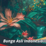 Bunga Asli Indonesia