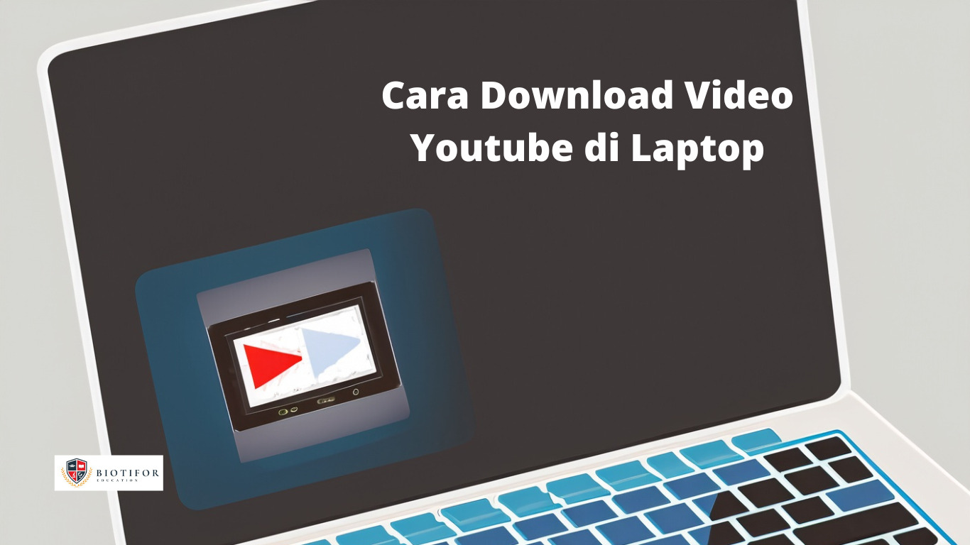 Download Video Youtube di Laptop