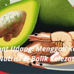 Manfaat Udang Menggali Kekayaan Nutrisi di Balik Kelezatan