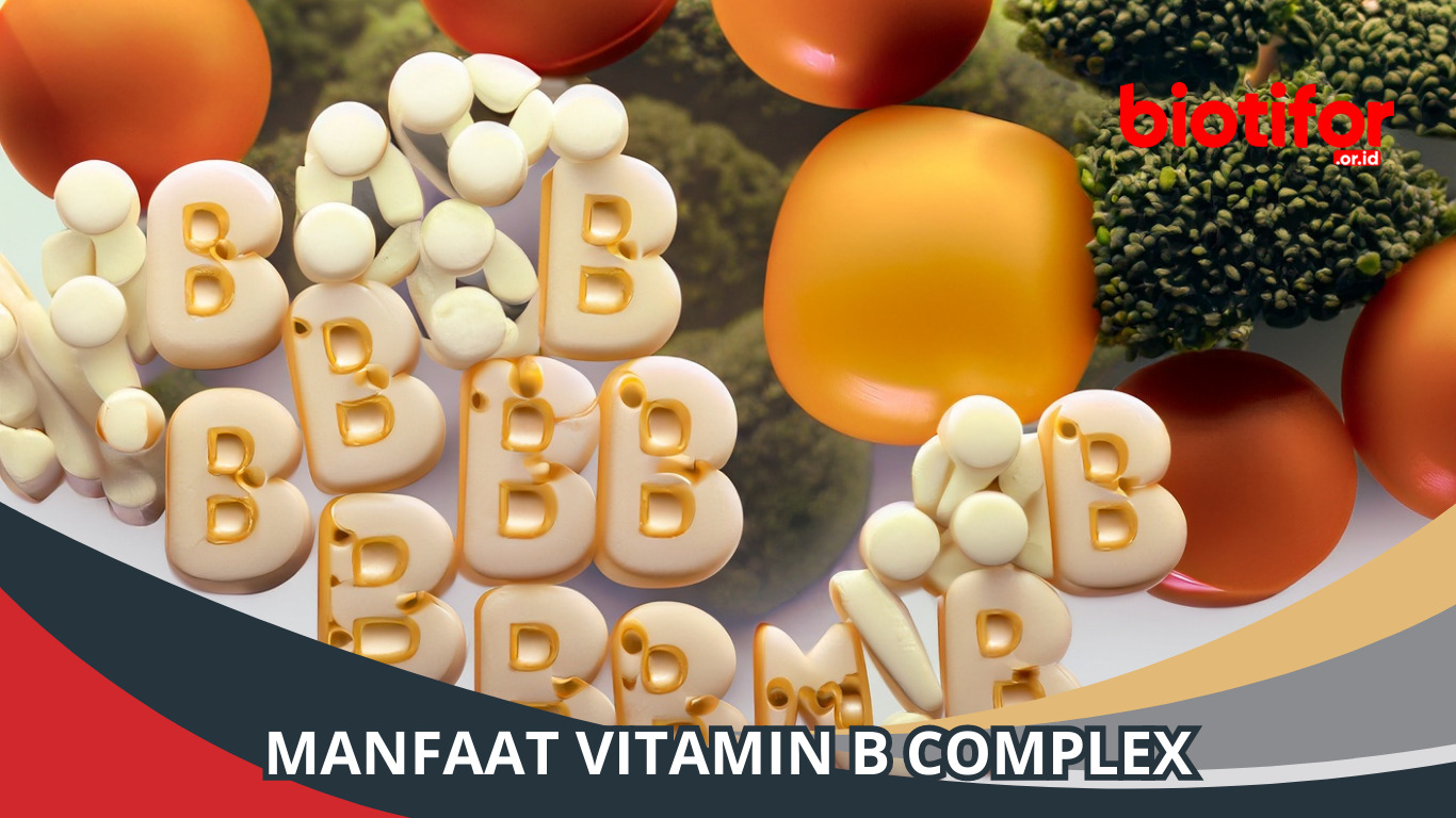 Manfaat Vitamin B Complex