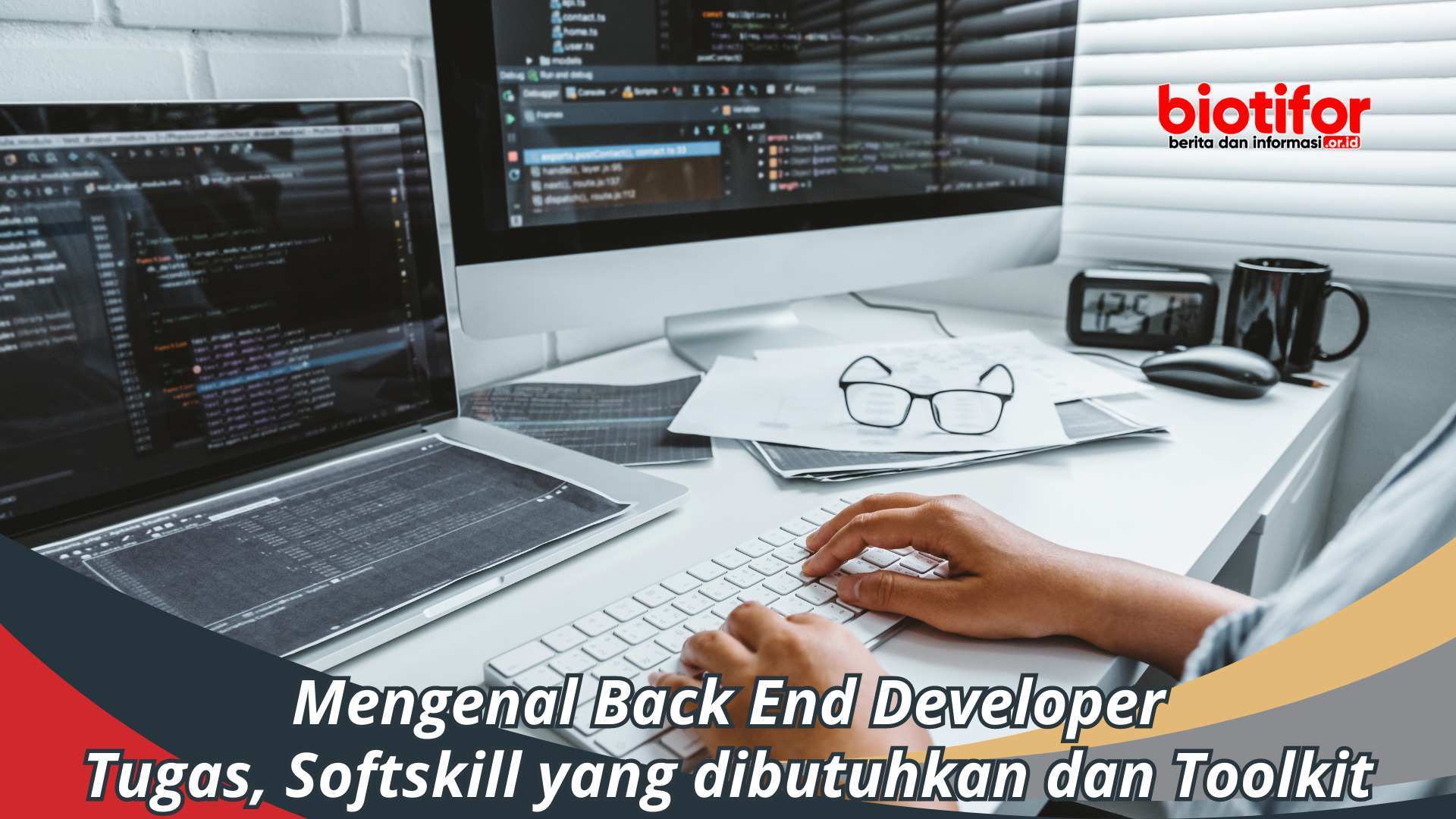 Back End Developer: Tugas, Softskill yang dibutuhkan dan Toolkit