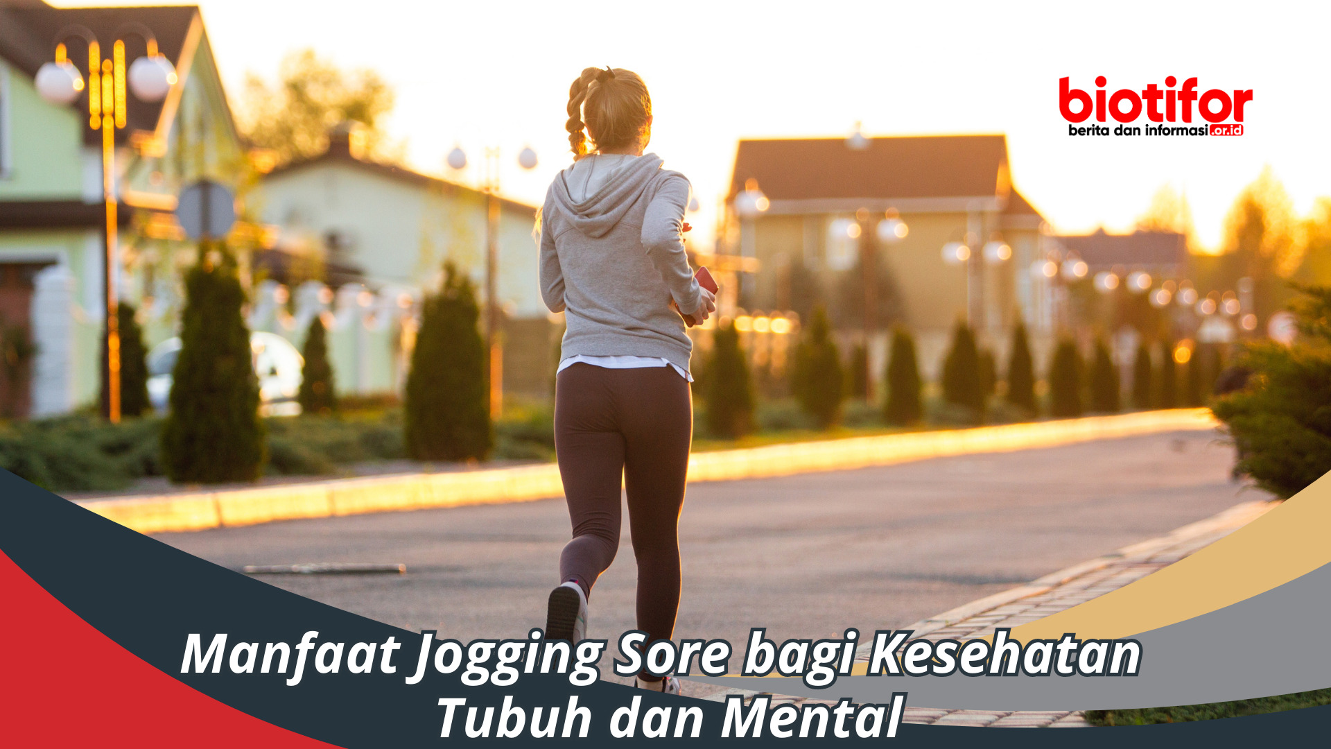 Manfaat Jogging Sore bagi Kesehatan Tubuh dan Mental