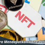 Cara Mendapatkan Uang dari NFT