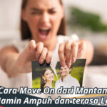 Cara Move On dari Mantan