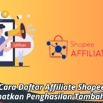 Cara Daftar Affiliate Shopee