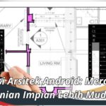 Aplikasi Arsitek Android: Merancang Hunian Impian Lebih Mudah