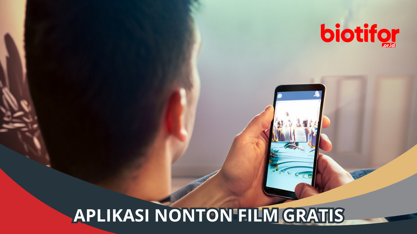 Aplikasi Nonton Film Gratis