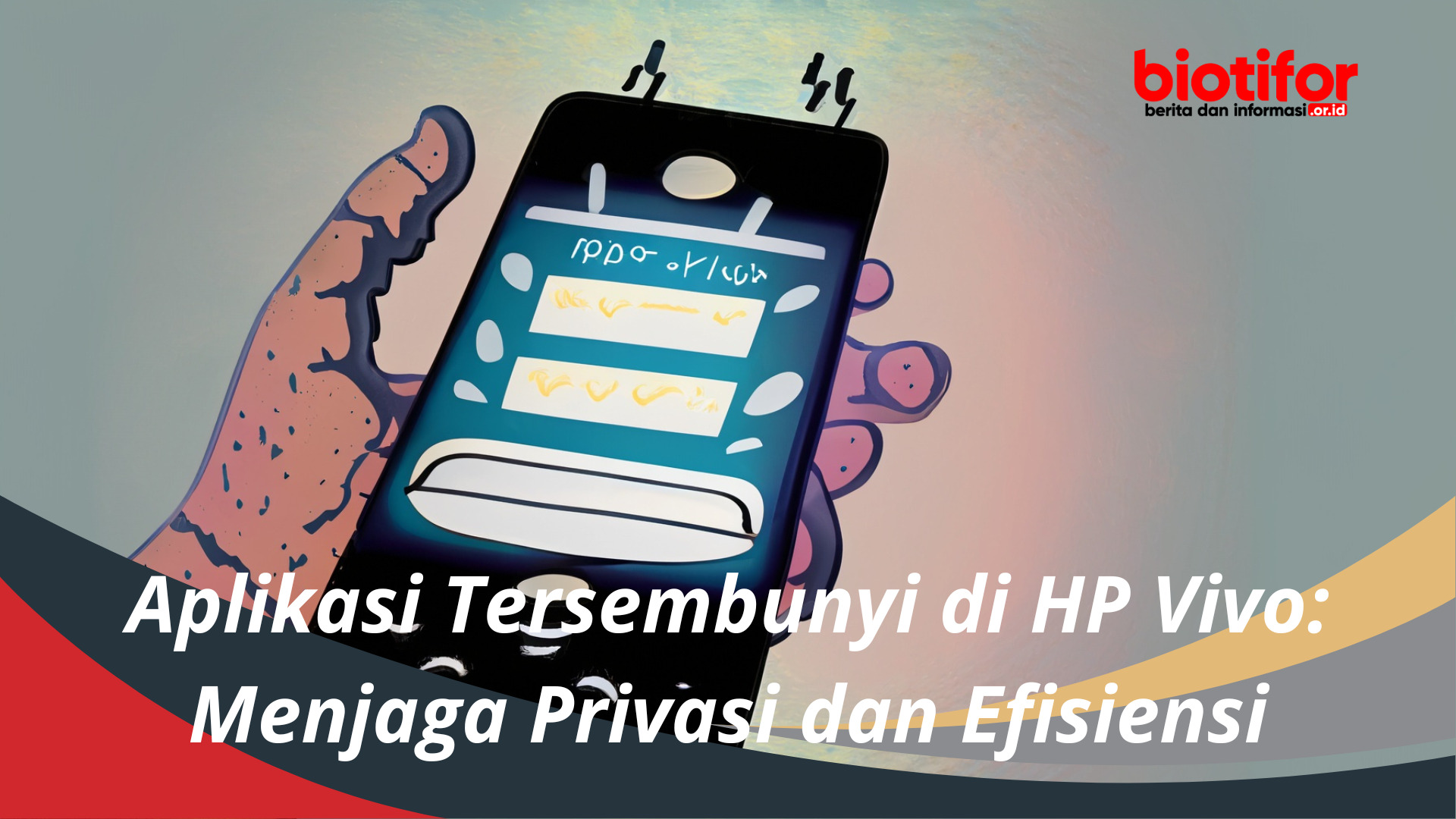 Aplikasi Tersembunyi di HP Vivo Menjaga Privasi dan Efisiensi