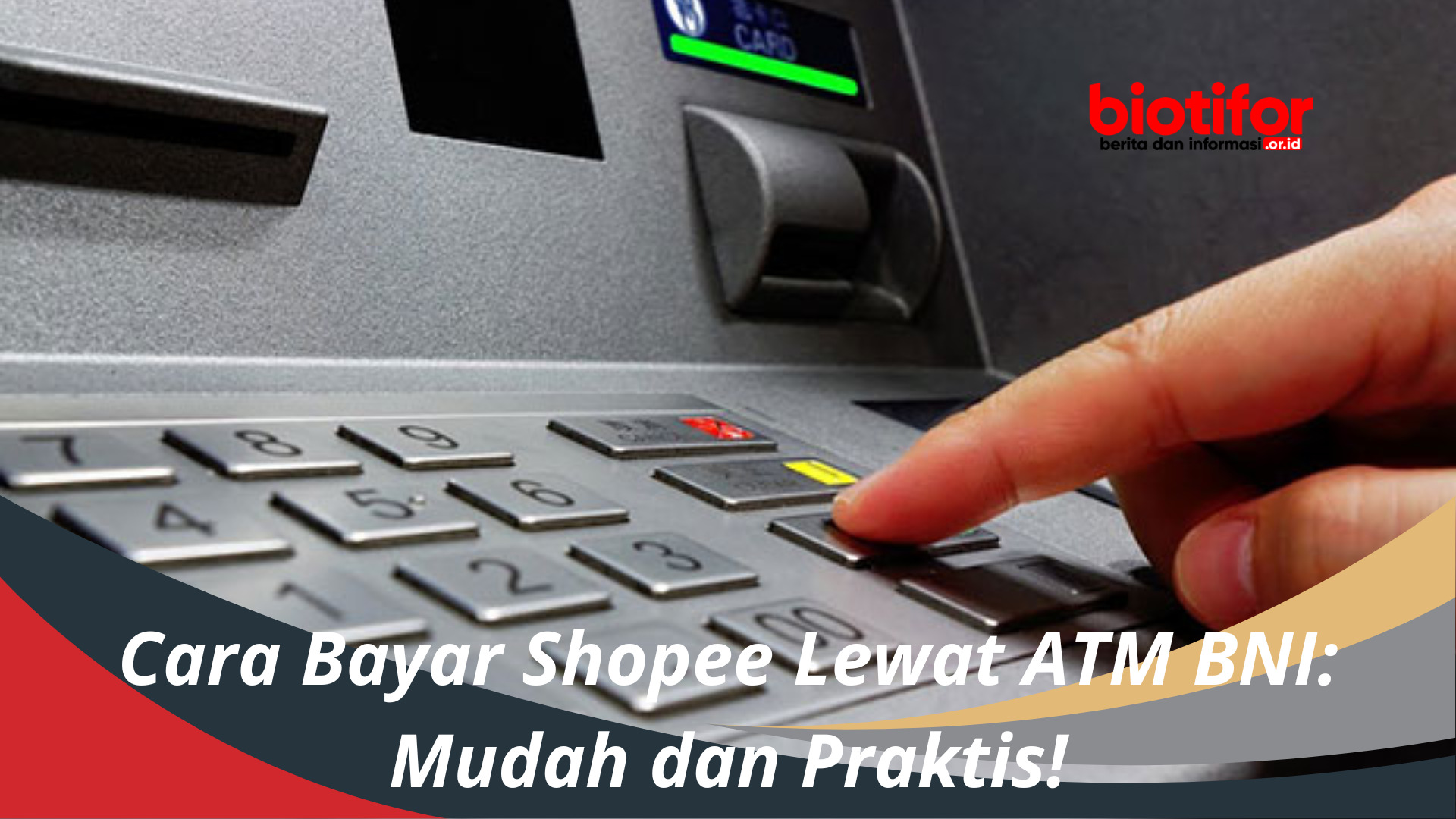 Cara Bayar Shopee Lewat ATM BNI Mudah dan Praktis!