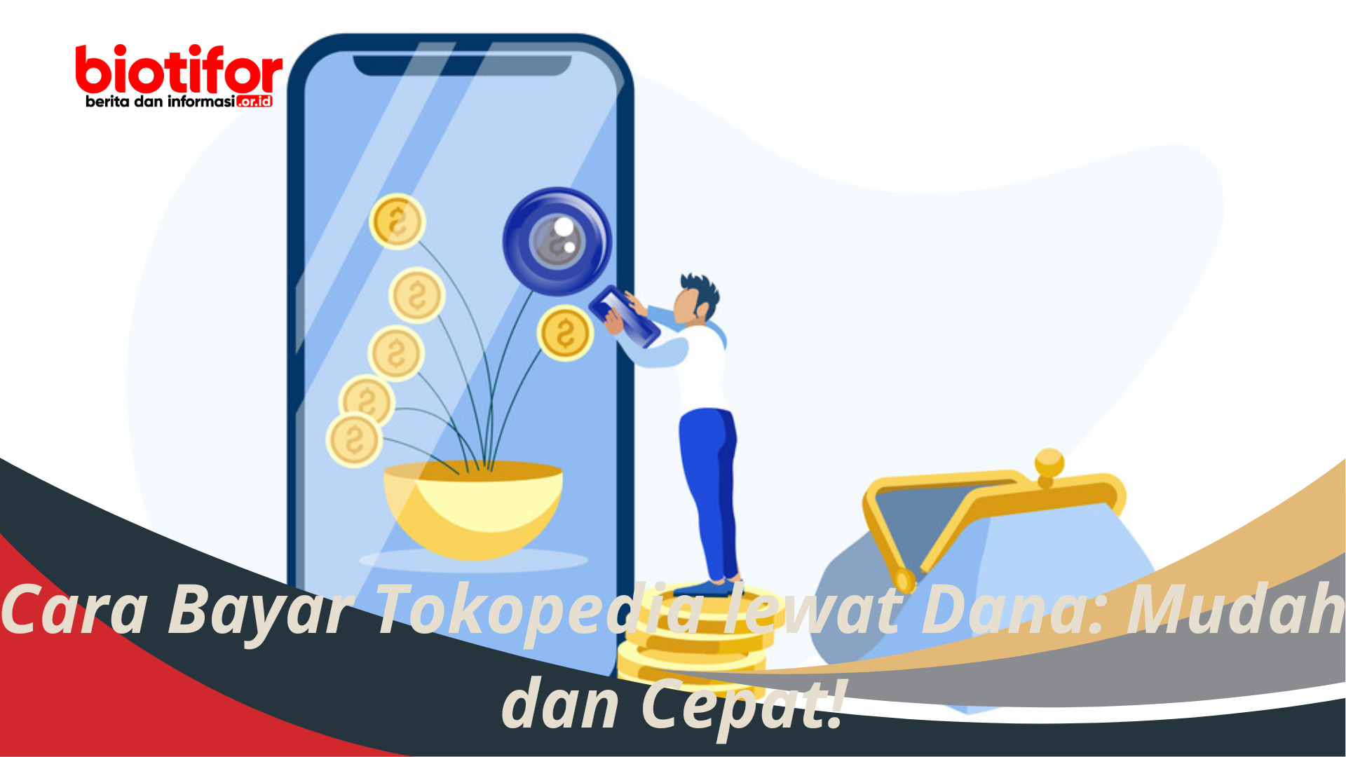 Cara Bayar Tokopedia lewat Dana: Mudah dan Cepat!