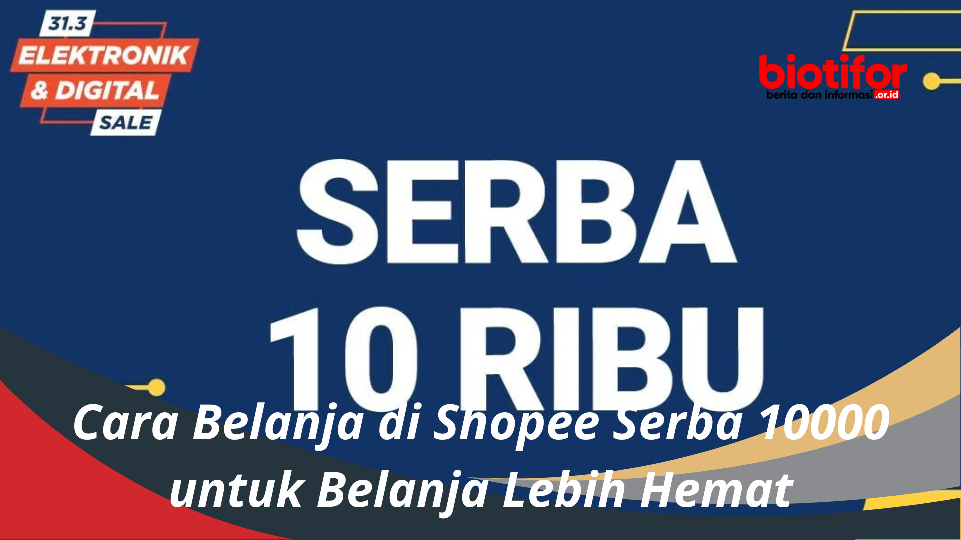 Cara Belanja di Shopee Serba 10000 untuk Belanja Lebih Hemat