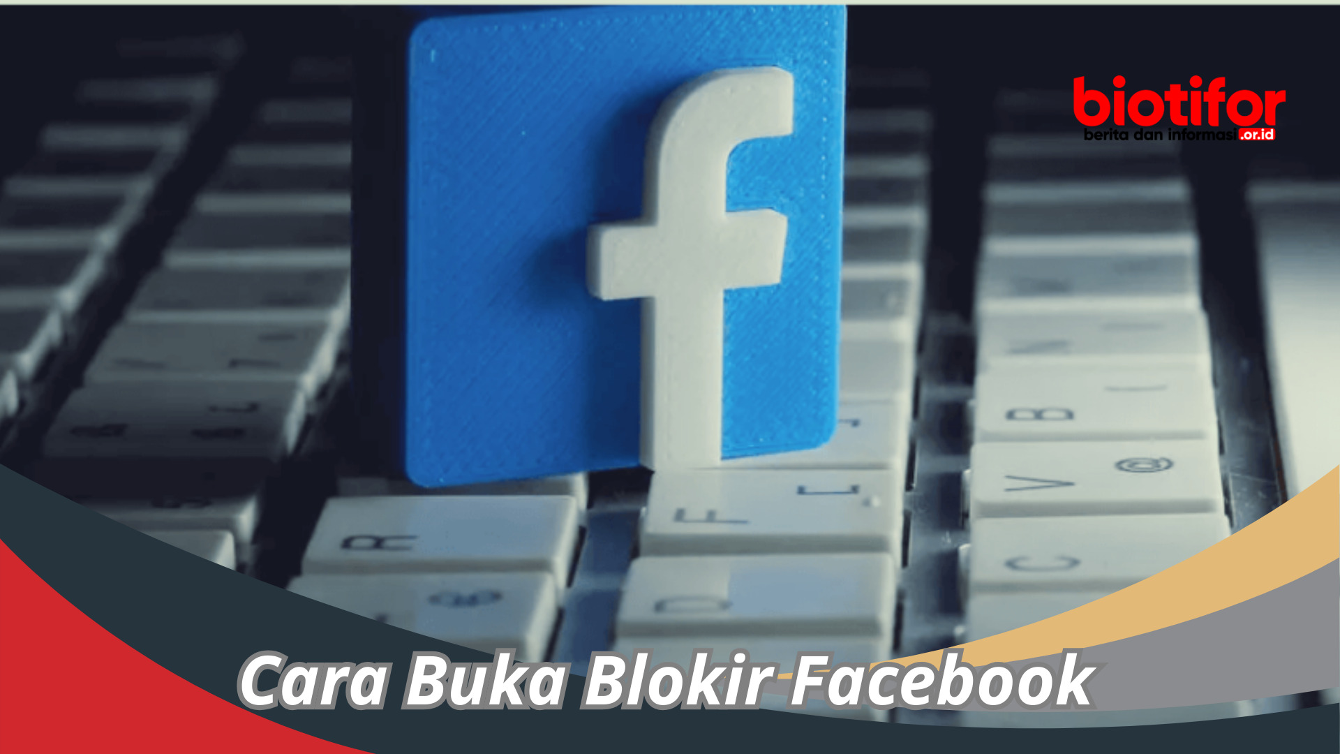 Cara Buka Blokir Facebook : Cara Mudah Mengakses Akun