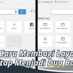 Cara Membagi Layar Laptop Menjadi Dua