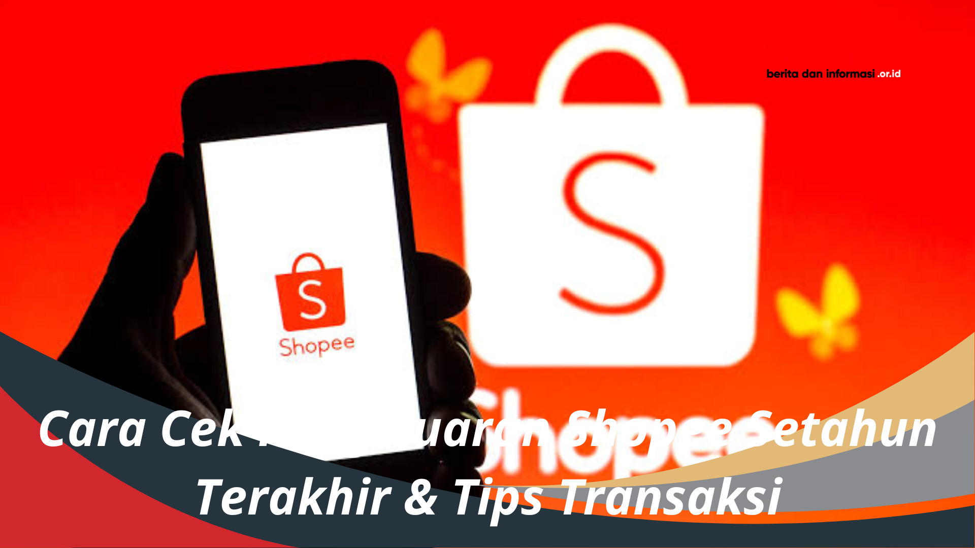Cara Cek Pengeluaran Shopee Setahun Terakhir & Tips Transaksi