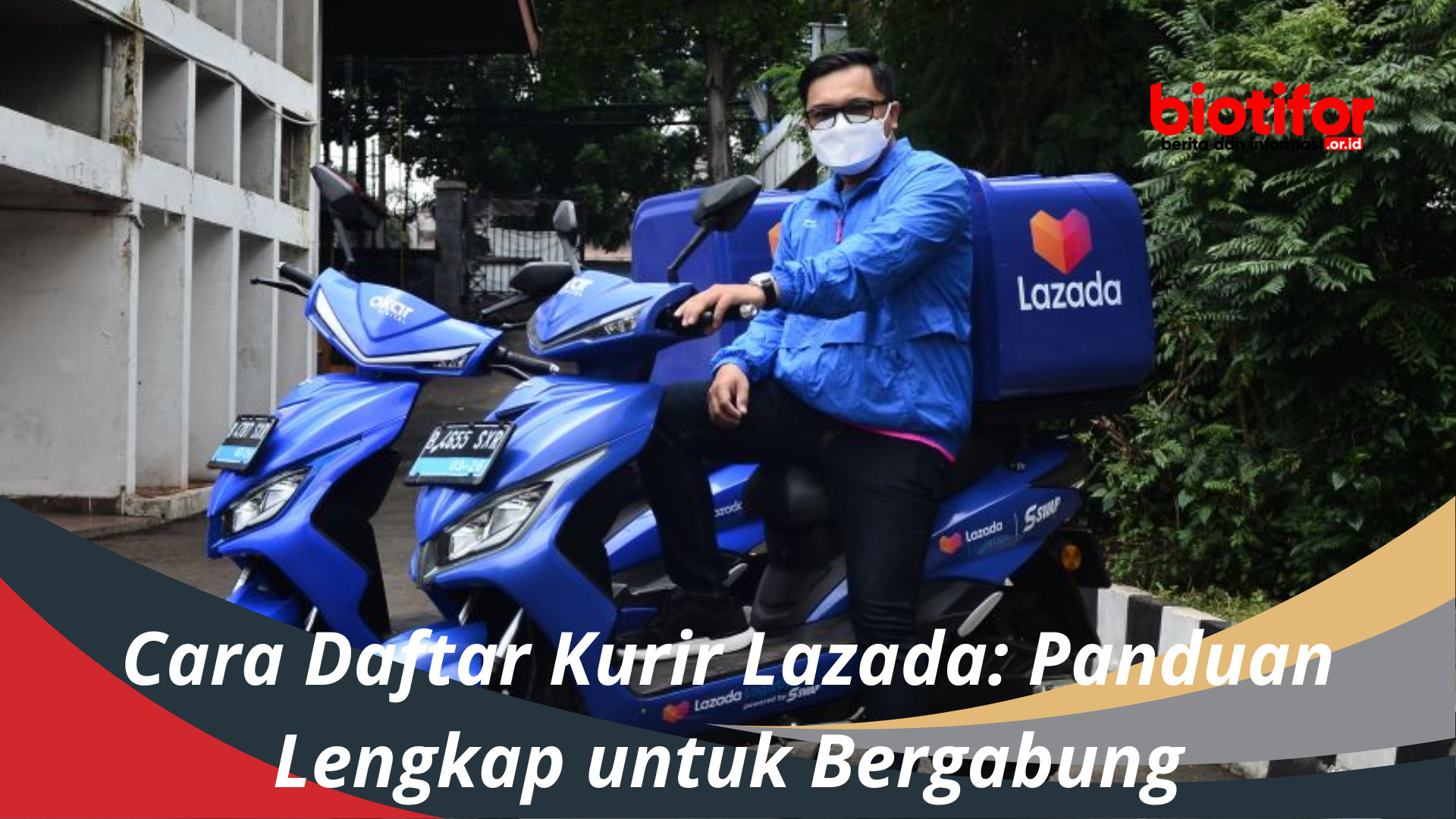 Cara Daftar Kurir Lazada: Panduan Lengkap untuk Bergabung