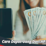 Cara Dapat Uang Dari HP