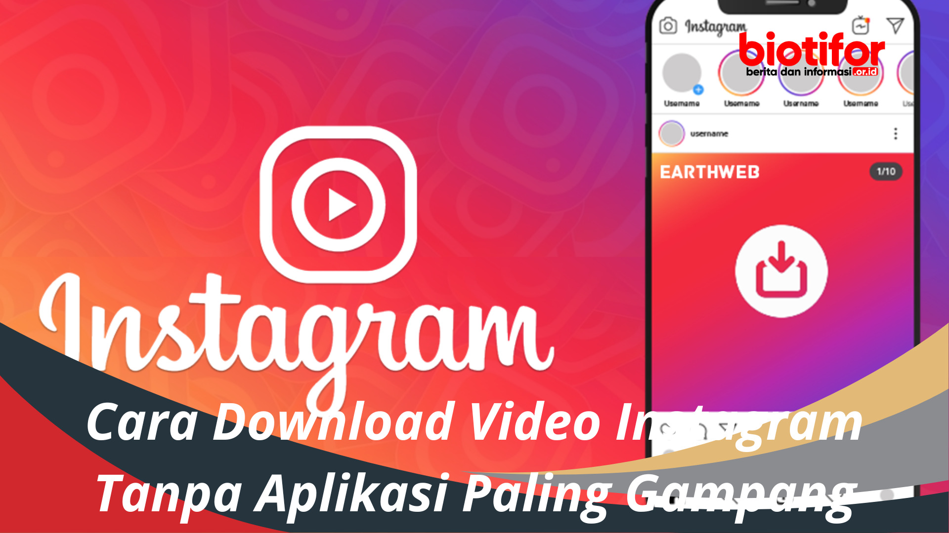 Cara Download Video Instagram Tanpa Aplikasi Paling Gampang Biotifor