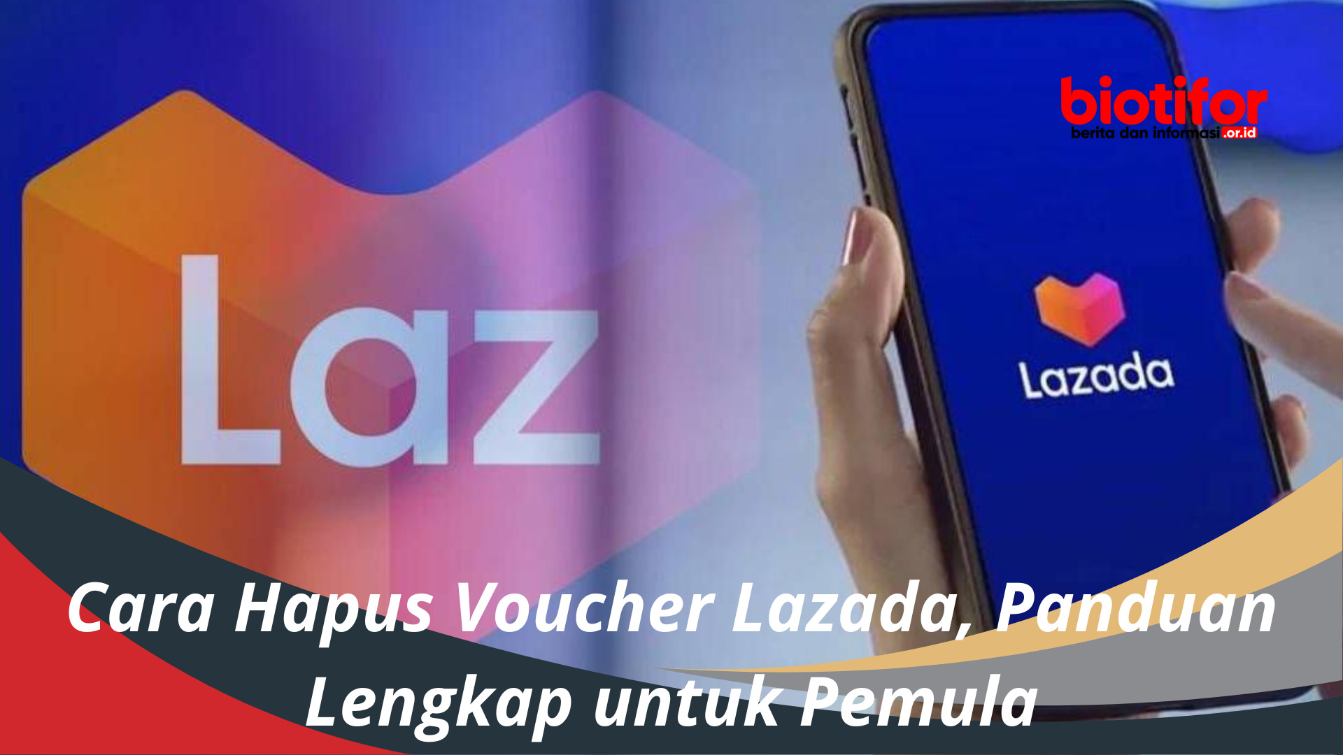 Cara Hapus Voucher Lazada, Panduan Lengkap untuk Pemula