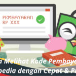 Cara Melihat Kode Pembayaran Tokopedia dengan Cepat & Praktis