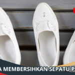 Cara Membersihkan Sepatu Putih