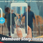 Cara Membuat Story Instagram