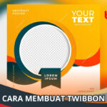 Cara Membuat Twibbon