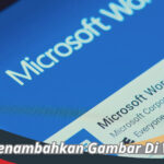 Cara Menambahkan Gambar Di Word HP