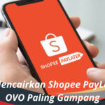 Cara Mencairkan Shopee PayLater ke OVO Paling Gampang