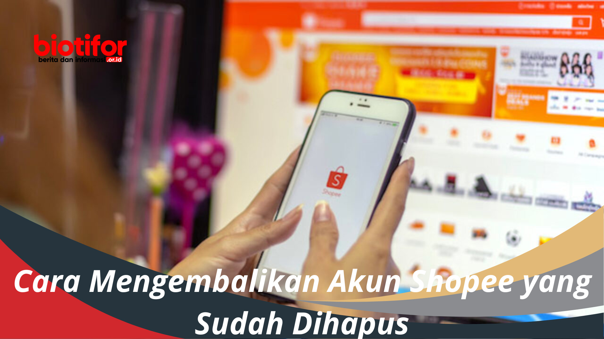 Cara Mengembalikan Akun Shopee yang Sudah Dihapus