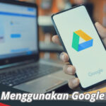 Cara Menggunakan Google Drive