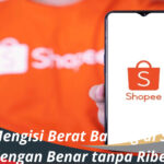 Cara Mengisi Berat Barang di Shopee dengan Benar tanpa Ribet