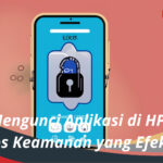 Cara Mengunci Aplikasi di HP Oppo Tips Keamanan yang Efektif