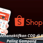 Cara Menonaktifkan COD di Shopee Paling Gampang