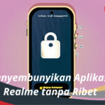 Cara Menyembunyikan Aplikasi di HP Realme tanpa Ribet