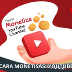 Cara Monetisasi YouTube