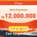 Cara Pinjam Uang di Shopee Langsung Cair tanpa Ribet