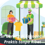 Cara Retur Barang di Tokopedia dengan Praktis tanpa Ribet