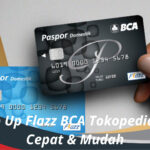 Cara Top Up Flazz BCA Tokopedia dengan Cepat & Mudah