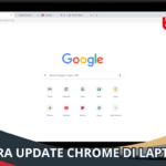 Cara Update Chrome di Laptop