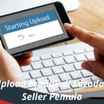 Cara Upload Produk di Lazada untuk Seller Pemula